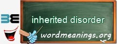 WordMeaning blackboard for inherited disorder